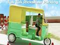 Игра Тук Тук Рикша Парковка онлайн