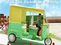Игра Тук Тук Рикша Парковка онлайн