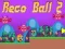 Игра Реко Шар 2 онлайн