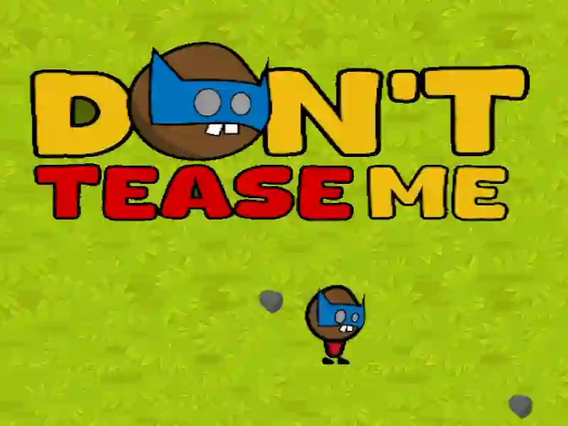 Игра Не дразни меня онлайн Игра Не дразни меня онлайн