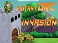 Игра Вторжение Орков Мутантов онлайн