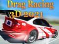Игра Дрэг-рейсинг  3D 2021 онлайн